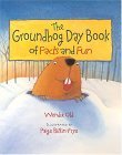 Groundhog Day Book of Facts and Fun 2004 9780807530665 Front Cover
