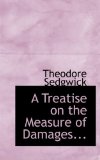 Treatise on the Measure of Damages 2009 9781116633665 Front Cover