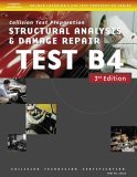 ASE Test Preparation Collision Repair and Refinish- Test B4: Structural Analysis and Damage Repair 3rd 2006 Revised  9781401836665 Front Cover