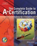 Complete Guide to A+ Certification 2005 9781418005665 Front Cover