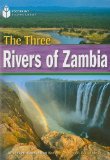 Three Rivers of Zambia: Footprint Reading Library 4 2008 9781424044665 Front Cover