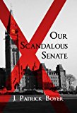Our Scandalous Senate 2014 9781459723665 Front Cover