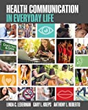 Health Communication in Everyday Life  9781524922665 Front Cover