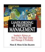 Streetwise Landlording and Property Management Insider's Advice on How to Own Real Estate and Manage It Profitably 2003 9781580627665 Front Cover