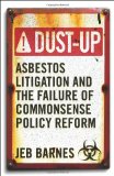 Dust-Up Asbestos Litigation and the Failure of Commonsense Policy Reform cover art