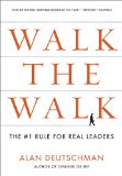 Walk the Walk The Rule for Real Leaders 2010 9781591843665 Front Cover
