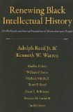 Renewing Black Intellectual History The Ideological and Material Foundations of African American Thought cover art