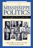 Mississippi Politics The Struggle for Power, 1976-2008, Second Edition cover art