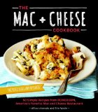 Mac + Cheese Cookbook 50 Simple Recipes from Homeroom, America's Favorite Mac and Cheese Restaurant 2013 9781607744665 Front Cover
