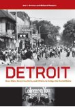 Detroit Race Riots, Racial Conflicts, and Efforts to Bridge the Racial Divide
