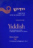 Yiddish An Introduction to the Langage, Literature and Culture: A Textbook for Beginners cover art