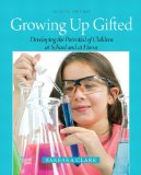 Growing up Gifted Developing the Potential of Children at School and at Home