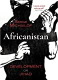 Africanistan Development or Jihad  9780199485666 Front Cover