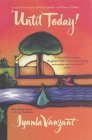 Until Today! Daily Devotions for Spiritual Growth and Peace of Mind  9780671037666 Front Cover