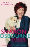 SHARON OSBOURNE EXTREME: MY AUTOBIOGRAPHY  9780751537666 Front Cover