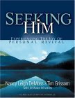 Seeking Him Experiencing the Joy of Personal Revival  9780802413666 Front Cover