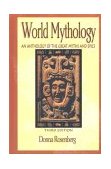 World Mythology An Anthology of Great Myths and Epics cover art