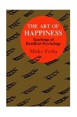Art of Happiness Teachings of Buddhist Psychology 1989 9780877734666 Front Cover