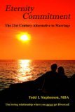 Eternity Commitment The loving relationship where you never get Divorced! 2006 9781425967666 Front Cover