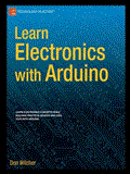 Learn Electronics with Arduino 2012 9781430242666 Front Cover