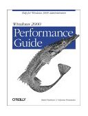 Windows 2000 Performance Guide Help for Administrators and Application Developers 2002 9781565924666 Front Cover