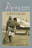 Flying for Her Country The American and Soviet Women Military Pilots of World War II cover art