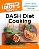 Complete Idiot's Guide to DASH Diet Cooking 2012 9781615641666 Front Cover
