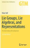 Lie Groups, Lie Algebras, and Representations An Elementary Introduction 2nd 9783319134666 Front Cover