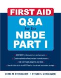First Aid Q&amp;amp;a for the NBDE Part I 