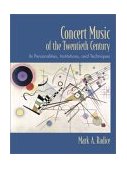 Concert Music of the Twentieth Century Its Personalities, Institutions, and Techniques cover art