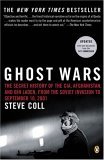 Ghost Wars The Secret History of the CIA, Afghanistan, and Bin Laden, from the Soviet Invasion to September 10, 2001 (Pulitzer Prize Winner) cover art