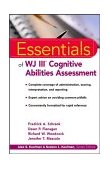 Essentials of WJ III Cognitive Abilities Assessment  9780471344667 Front Cover