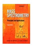 Mass Spectrometry Principles and Applications 2nd 9780471485667 Front Cover