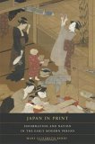 Japan in Print Information and Nation in the Early Modern Period  9780520237667 Front Cover