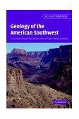 Geology of the American Southwest A Journey Through Two Billion Years of Plate-Tectonic History