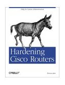 Hardening Cisco Routers Help for Network Administrators 2002 9780596001667 Front Cover