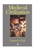 Medieval Civilization 400 - 1500  cover art