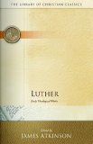 Luther Early Theological Works 1962 9780664241667 Front Cover