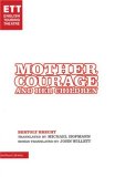 Mother Courage and Her Children 2009 9780713684667 Front Cover