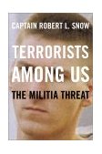 Terrorists among Us The Militia Threat 2002 9780738207667 Front Cover