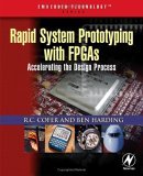 Rapid System Prototyping with FPGAs Accelerating the Design Process 2005 9780750678667 Front Cover