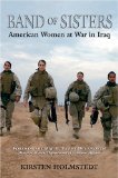 Band of Sisters American Women at War in Iraq cover art