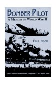Bomber Pilot A Memoir of World War II cover art