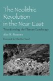 Neolithic Revolution in the near East Transforming the Human Landscape cover art
