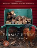 Permaculture Handbook Garden Farming for Town and Country