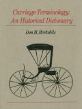 Carriage Terminology An Historical Dictionary  9780874741667 Front Cover
