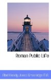 Roman Public Life 2009 9781116796667 Front Cover