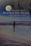 Girl Who Married the Moon Tales from Native North America cover art