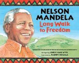 Nelson Mandela: Long Walk to Freedom Long Walk to Freedom 2009 9781596435667 Front Cover