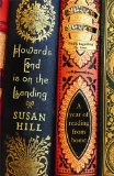 Howards End Is on the Landing A Year of Reading from Home  9781846682667 Front Cover